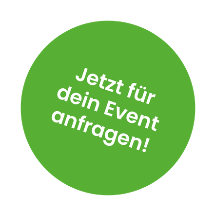 Jetzt für dein Event anfragen